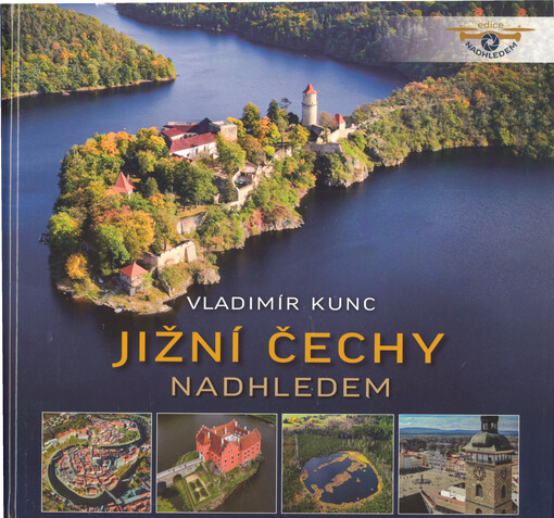 Jižní Čechy nadhledem