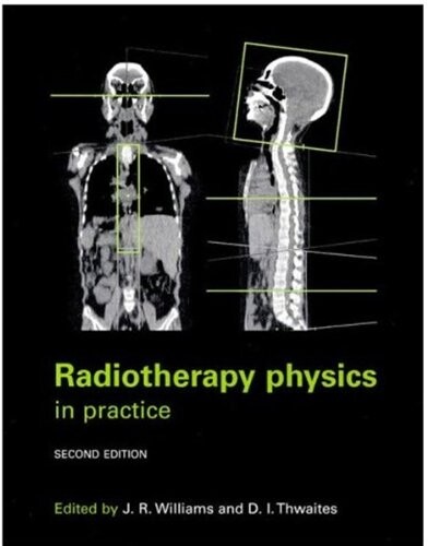 Radiotherapy Physics: In Practice