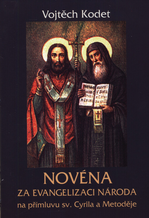 Novéna za evangelizaci národa : na přímluvu svatých Cyrila a Metoděje