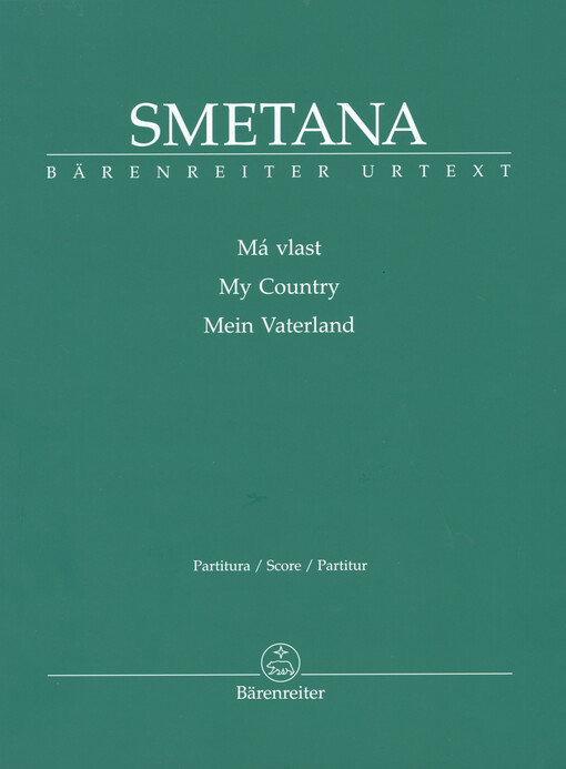 Má vlast : Urtext : partitura = My country = Mein Vaterland