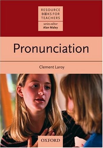 Resource Books for Teachers Pronunciation - MALEY, A.