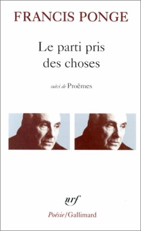 Parti Pris DES Choses / Douze Petits Ecrits / Poemes (French Edition)