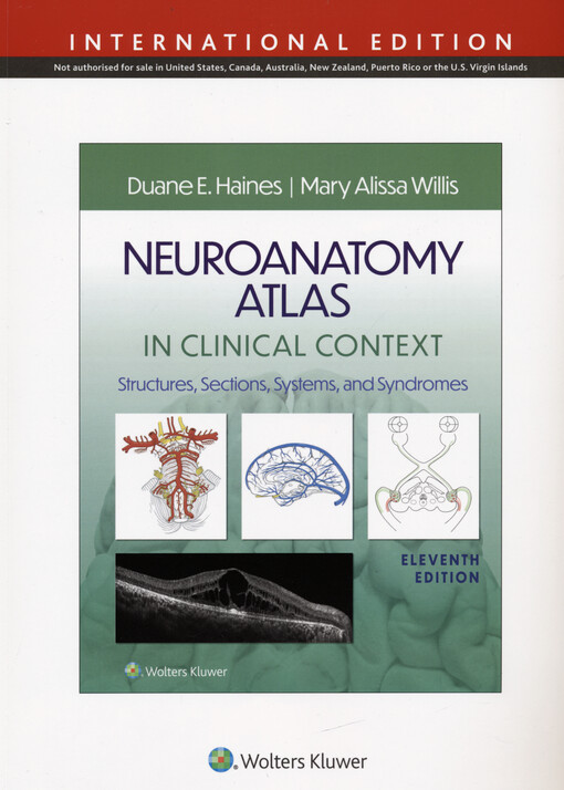 Neuroanatomy atlas in clinical context : structures, sections, systems, and syndromes