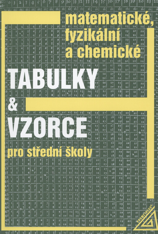 Matematické, fyzikální a chemické tabulky a vzorce pro střední školy
