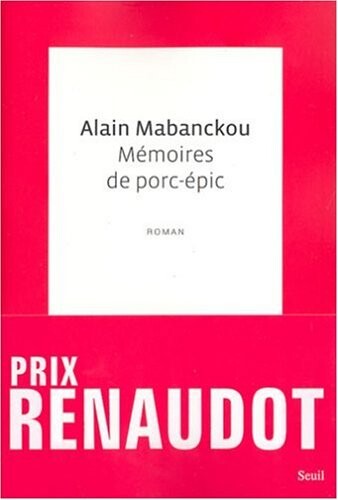 MÃƒÂ©moires de porc-ÃƒÂ©pic, PRIX RENAUDOT 2006
