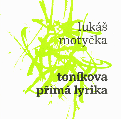 Toníkova přímá lyrika