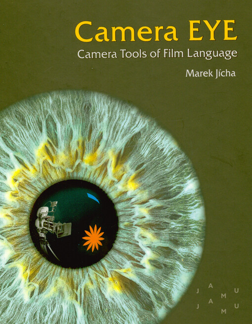 Camera EYE : camera tools of film language