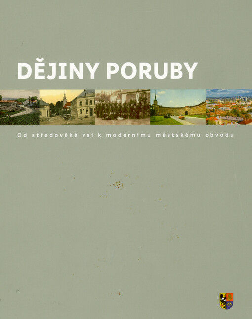 Dějiny Poruby : od středověké vsi k modernímu ostravskému městskému obvodu