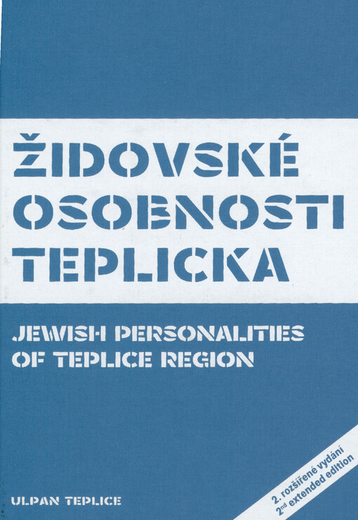 Židovské osobnosti Teplicka = Jewish personalities of Teplice region = Išim jehudiim bamachoz Teplice