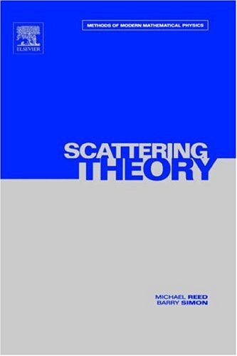 Scattering Theory (Methods of Modern Mathematical Physics, Vol. 3)