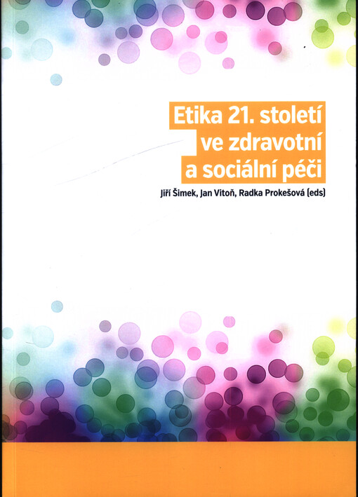 Etika 21. století ve zdravotní a sociální péči