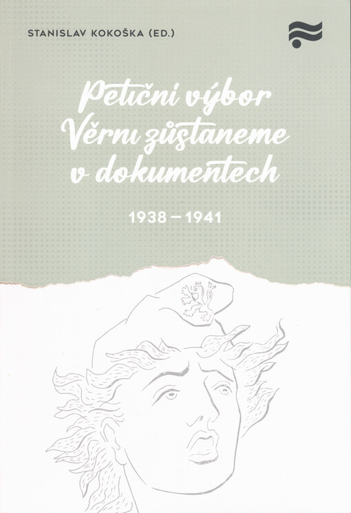 Petiční výbor Věrni zůstaneme v dokumentech 1938-1941