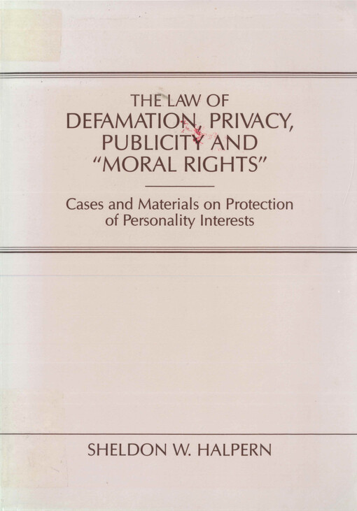 The law of defamation, privacy, publicity and 