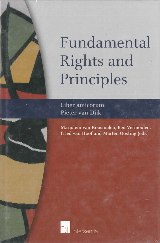 Fundamental rights and principles : liber amicorum Pieter van Dijk