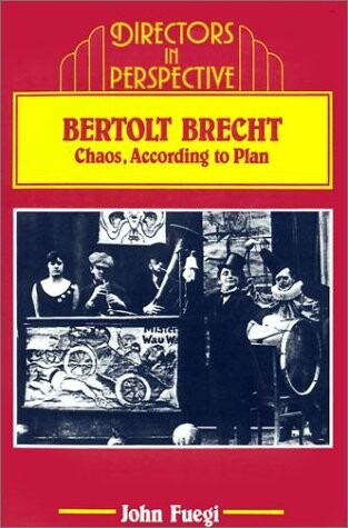 Bertolt Brecht : chaos, according to plan