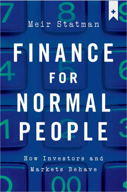 Finance for normal people : how investors and markets behave