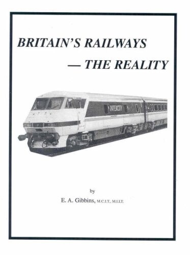 Britain's Railways: The Reality