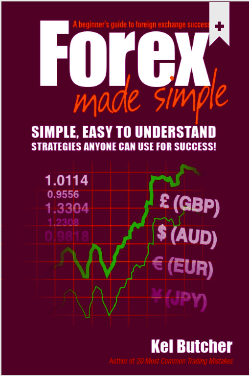 Forex made simple : a beginner's guide to foreign exchange success