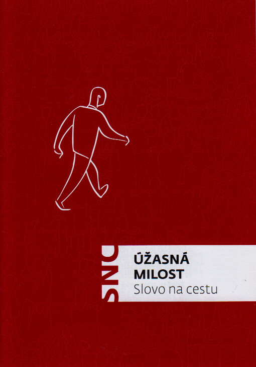 Úžasná milost : slovo na cestu