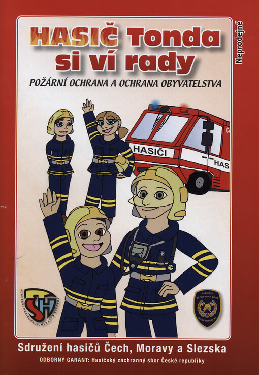 Hasič Tonda si ví rady : požární ochrana a ochrana obyvatelstva