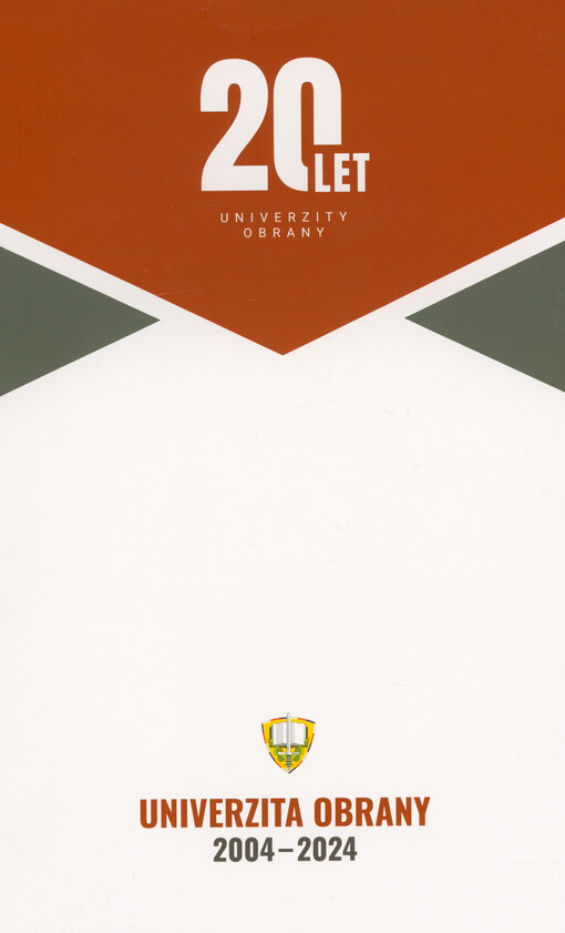 20 let Univerzity obrany : Univerzita obrany 2004-2024
