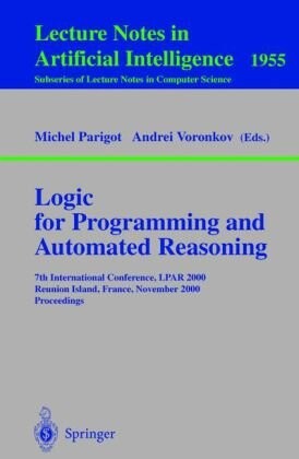 Logic for programming and automated reasoning : 7th international conference, LPAR 2000, Reunion Island, France, November 6-10, 2000. Proceedings