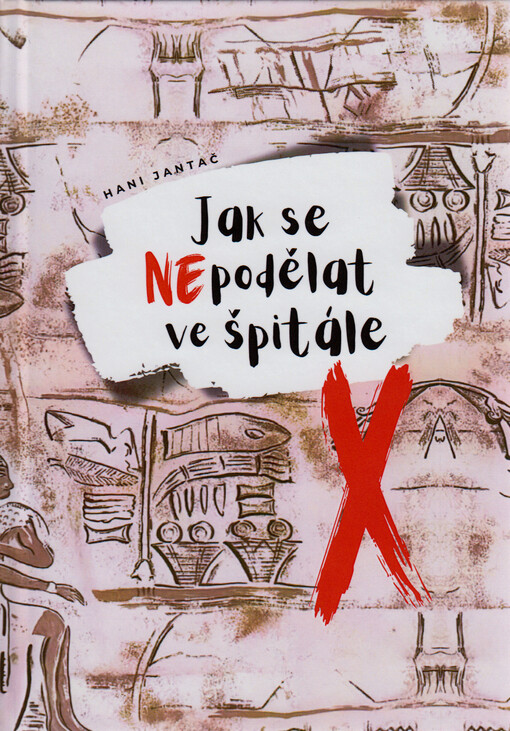 Jak se nepodělat ve špitále