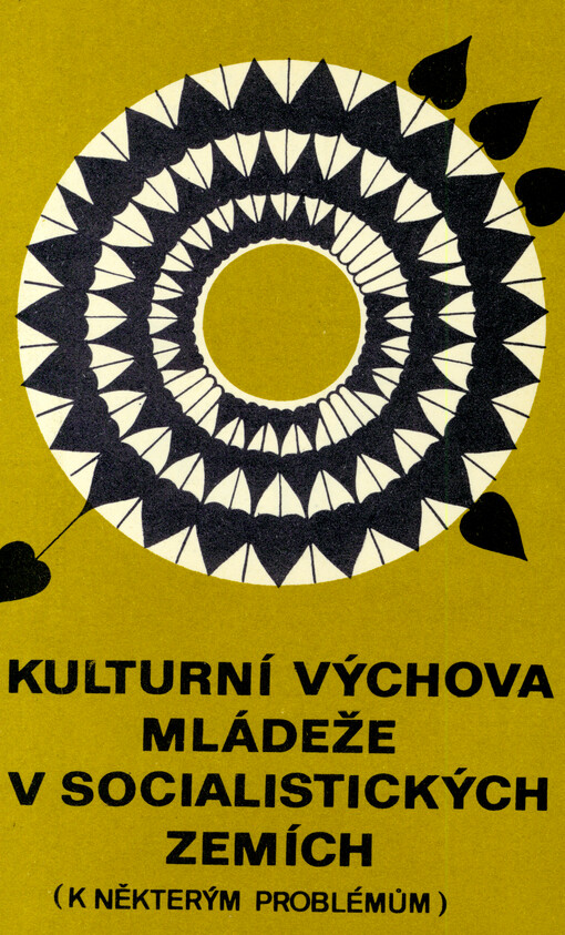 Kulturní výchova mládeže v socialistických zemích : k některým problémům