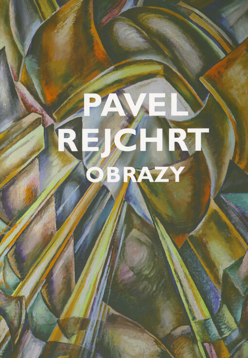 Pavel Rejchrt: obrazy, grafika, pastely