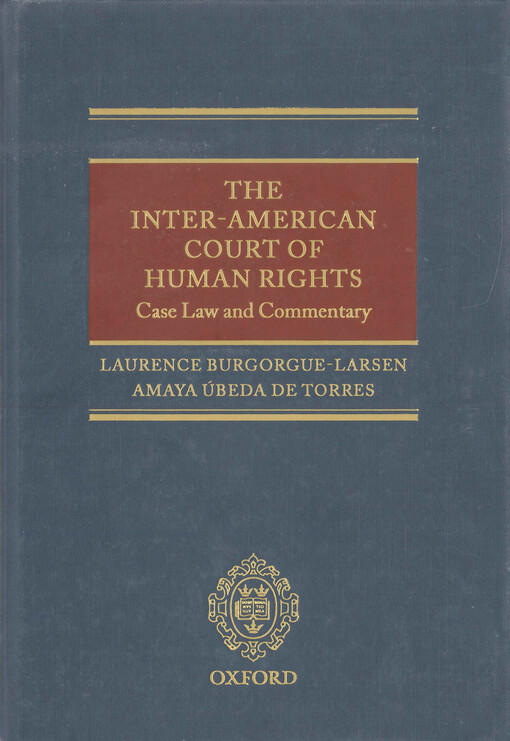 The Inter-American Court of Human Rights : case law and commentary
