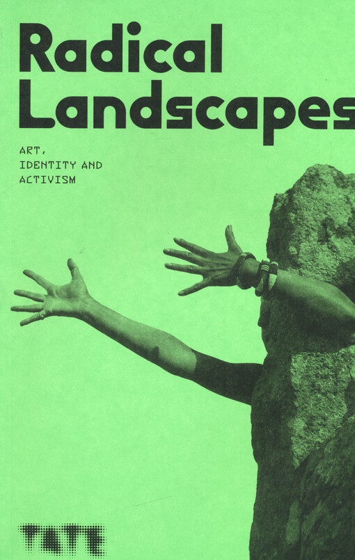 Radical landscapes : art, identity and activism