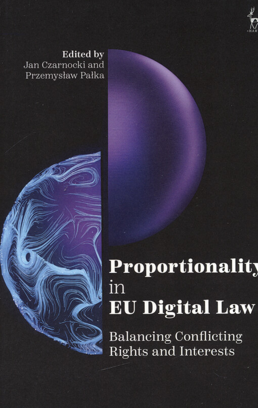 Proportionality in EU digital law : balancing conflicting rights and interests