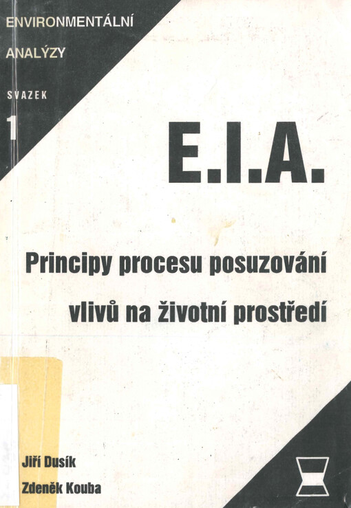 EIA : principy procesu posuzování vlivů na životní prostředí