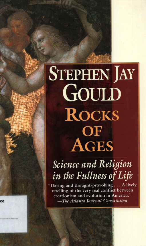 Rocks of ages : science and religion in the fullness of life