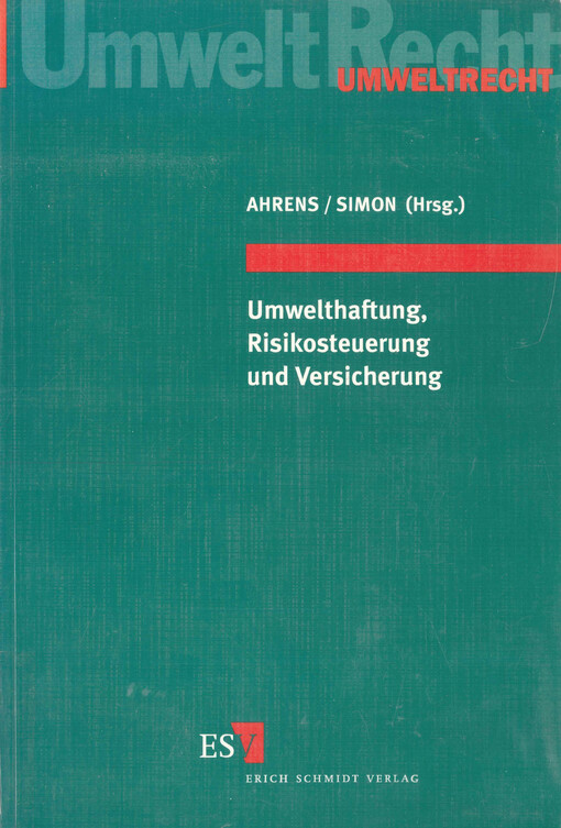 Umwelthaftung, Risikosteuerung und Versicherung