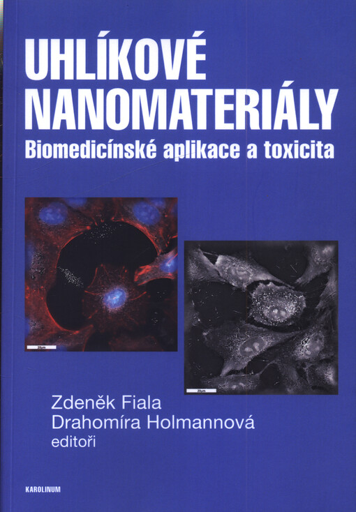 Uhlíkové nanomateriály : biomedicínské aplikace a toxicita