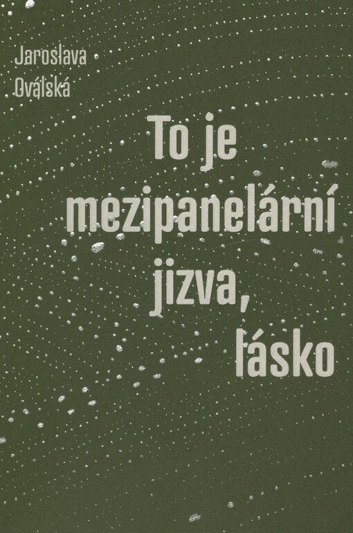 To je mezipanelární jizva, lásko