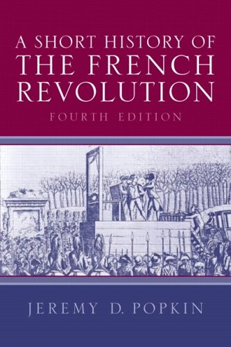 Short History of the French Revolution, A (4th Edition)