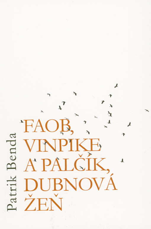 Faob, Vinpike a Palčík, dubnová žeň