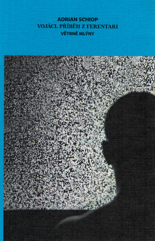 Vojáci: příběh z Ferentari