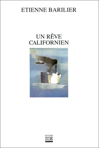Un reve Californien