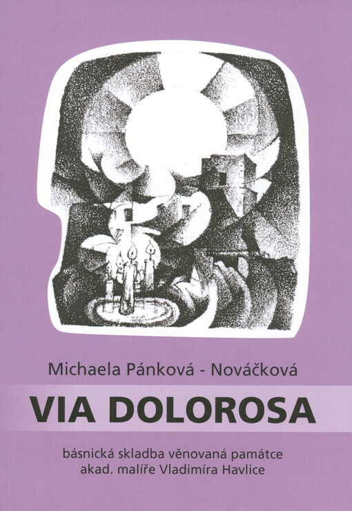 Via Dolorosa : pocta Vladimíru Havlicovi