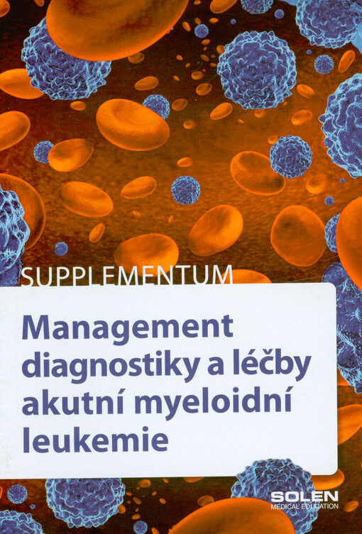 Management diagnostiky a léčby akutní myeloidní leukemie