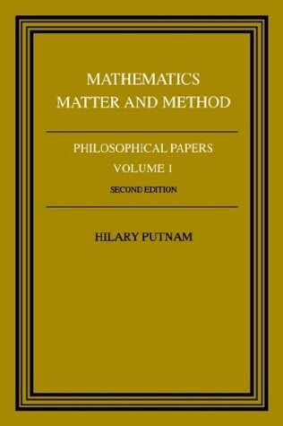 Mathematics, Matter and Method (Philosophical Papers, Vol. 1)