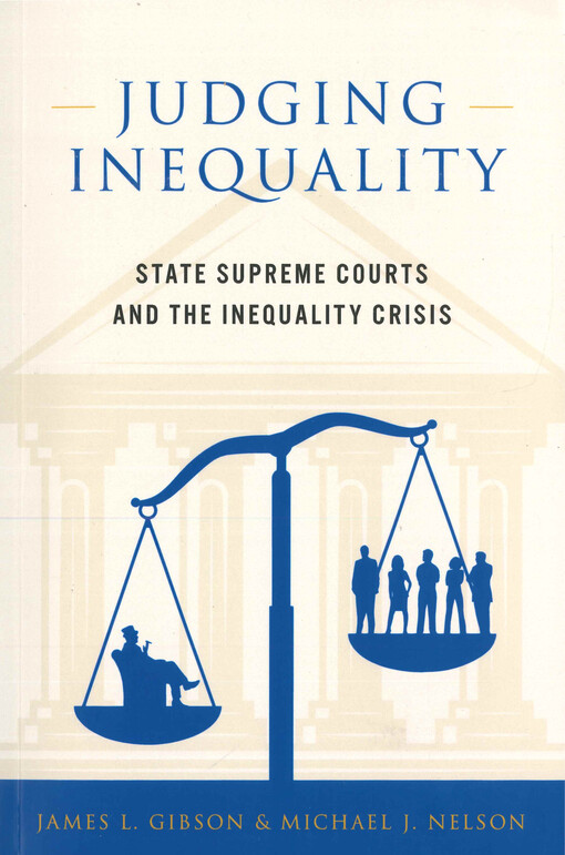 Judging inequality : state supreme courts and the inequality crisis