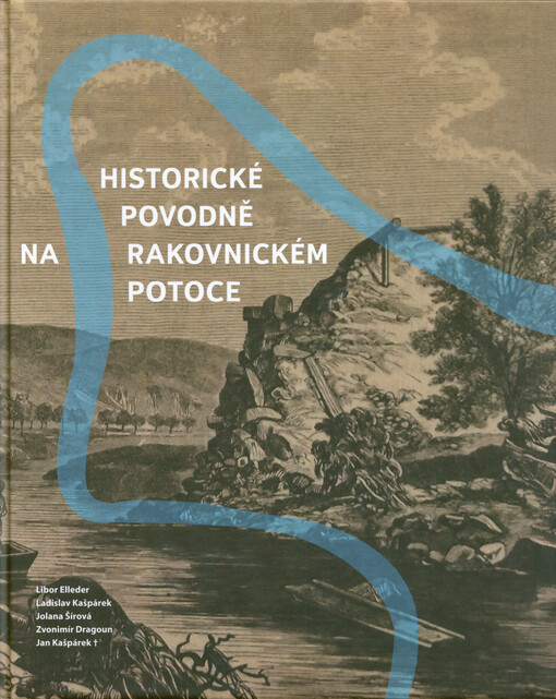Historické povodně na Rakovnickém potoce