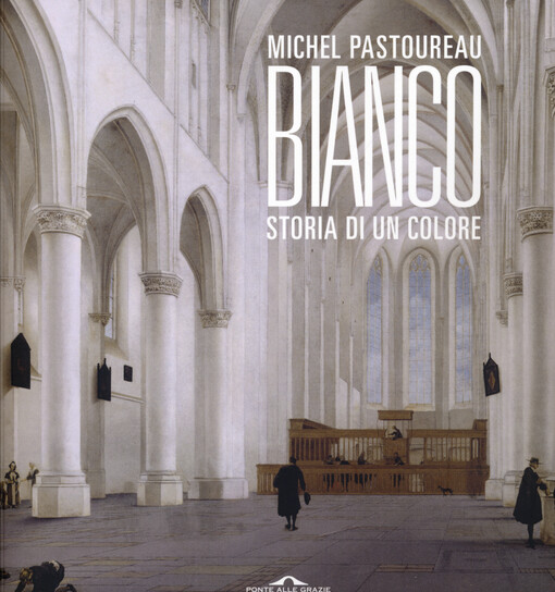 Bianco : storia di un colore