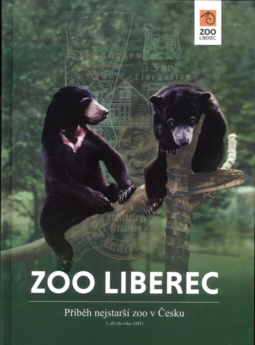 Zoo Liberec : příběh nejstarší zoo v Česku