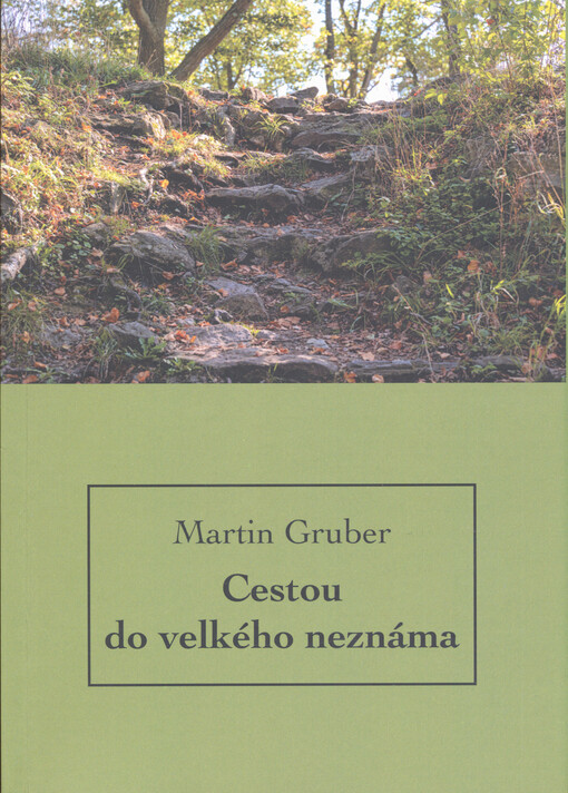 Cestou do velkého neznáma : promluvy 2019-2021