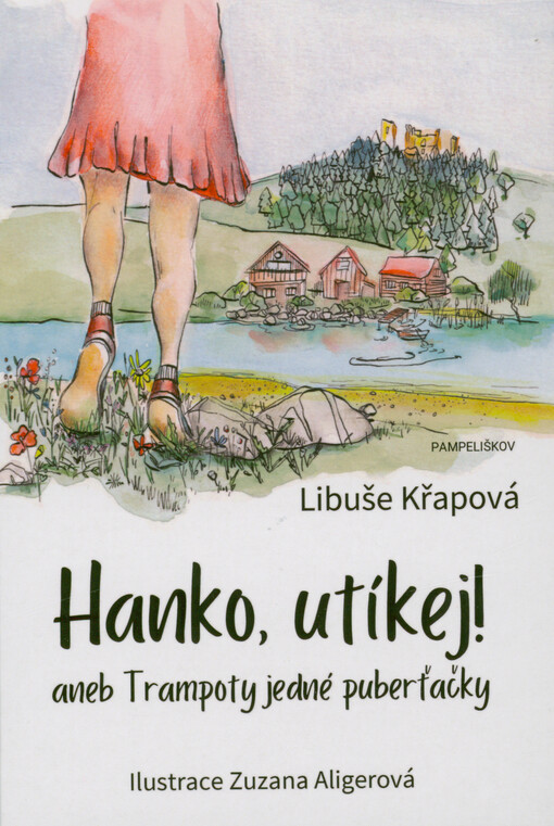 Hanko, utíkej!, aneb, Trampoty jedné puberťačky